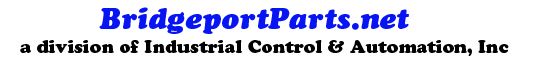 Industrial Control & Automation: Bridgeport parts, mill accessories and Servo Power Feeds parts, sales, and service.